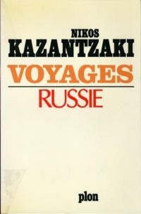 Couverture du livre Voyages, Russie - Nikos Kazantzakis