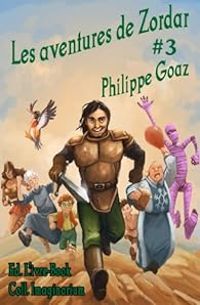 Couverture du livre Les aventures de Zordar - Philippe Goaz