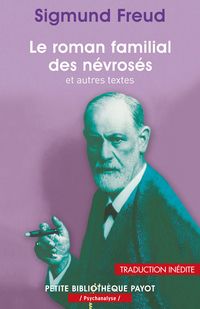 Couverture du livre Le roman familial des névrosés et autres textes - Sigmund Freud