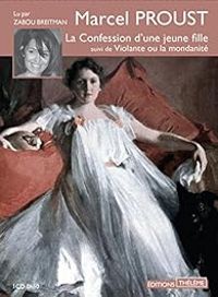 Marcel Proust - La Confession d'une jeune fille 