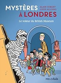 Alain Surget - Louis Alloing - Le voleur du British Museum