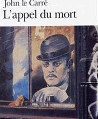 John Le Carré - L'appel du mort