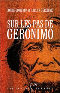 Corine Sombrun - Harlyn Geronimo - Sur les pas de Geronimo