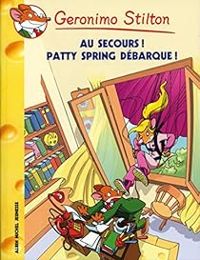 Geronimo Stilton - Attention ! Pattie Spring débarque !