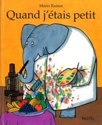 Couverture du livre Quand j'étais petit - Mario Ramos