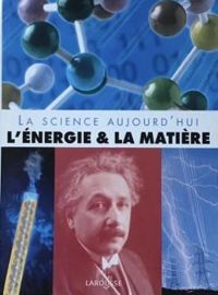 Couverture du livre L'énergie et la matière - Isabelle Bourdial