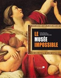 Couverture du livre Le musée impossible  - Celine Delavaux