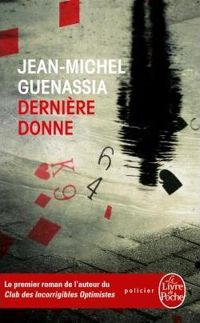 Couverture du livre Dernière donne (Policiers) - Jean Michel Guenassia