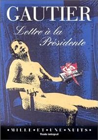 Couverture du livre Lettre à la Présidente - Theophile Gautier