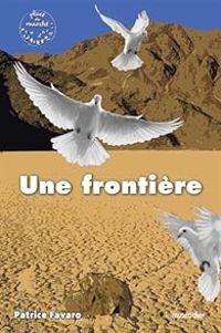 Patrice Favaro - Une frontière