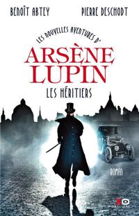 Couverture du livre Les nouvelles aventures d'Arsène Lupin  - Benoit Abtey - Pierre Deschodt