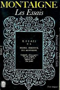 Michel Eyquem De Montaigne - Essais, livre 2