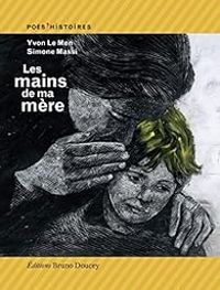 Couverture du livre Les mains de ma mère - Yvon Le Men