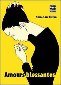 Couverture du livre Amours blessantes - Kiriko Nananan