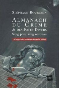 Stephane Bourgoin - Almanach du crime & des faits divers 