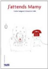 Couverture du livre J'attends Mamy - Severine Vidal - Cecile Vangout