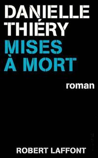 Danielle Thiery - MISES A MORT