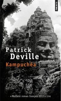 Couverture du livre Kampuchéa - Patrick Deville