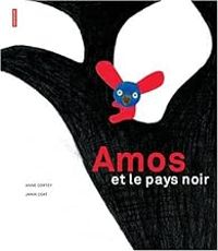 Couverture du livre Amos et le pays noir - Anne Cortey - Janik Coat