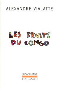 Couverture du livre Les Fruits du Congo - Alexandre Vialatte