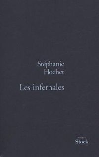 Couverture du livre Les infernales - Stephanie Hochet