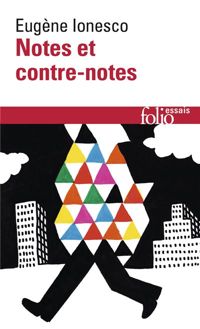 Eugène Ionesco - Notes et contre-notes