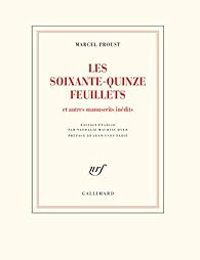 Couverture du livre Les soixante-quinze feuillets - Marcel Proust