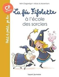 Couverture du livre La fée Fifolette à l'école des sorciers - Alexandra Garibal