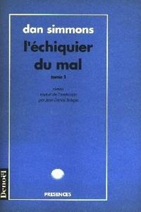 Couverture du livre L'échiquier du mal - Dan Simmons