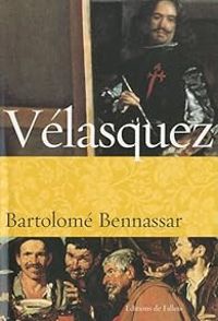 Bartolome Bennassar - Vélasquez