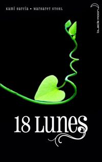 Kami Garcia - Margaret Stohl - 18 Lunes