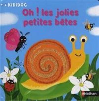 Couverture du livre Oh ! Les jolies petites bêtes - Melanie Combes