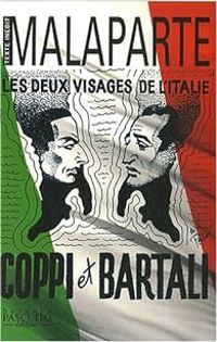 Couverture du livre Les deux visages de l'Italie : Coppi et Bartali - Curzio Malaparte