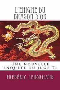 Frederic Lenormand - L'Enigme du dragon d'or