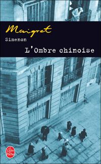 Georges Simenon - Maigret : L'Ombre chinoise