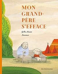 Couverture du livre Mon grand-père s'efface - Gilles Baum