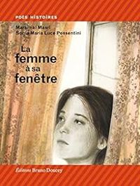 Maram Al Masri - Sonia Maria Luce Possentini - La femme à sa fenêtre