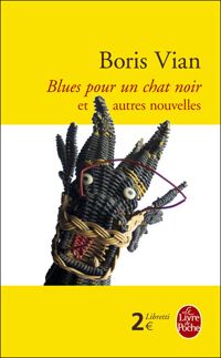 Couverture du livre Blues pour un chat noir - Boris Vian