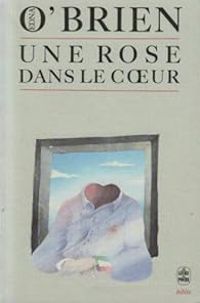 Edna Obrien - Une rose dans le coeur