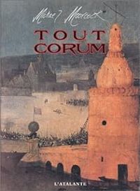 Couverture du livre Tout corum - Michael Moorcock