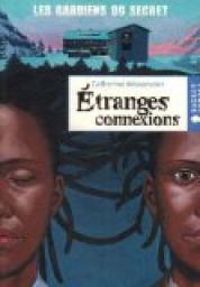 Couverture du livre Etranges connexions - Catherine Missonnier