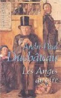 Couverture du livre Les Anges de cire - Andre Paul Duchateau