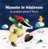 Couverture du livre Manolo le blaireau - Christelle Vallat