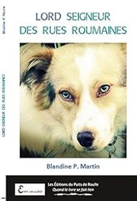 Blandine P Martin - Lord : Seigneur des Rues Roumaines