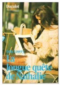 Lois Lowry - La longue quête de Nathalie