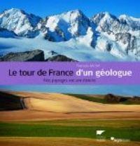 Couverture du livre Le tour de France d'un géologue  - Francois Michel