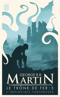 George R.r. Martin - L'invincible forteresse 