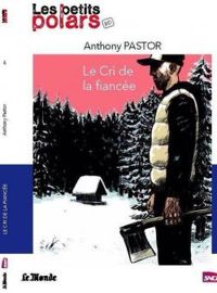 Anthony Pastor - Le cri de la fiancée