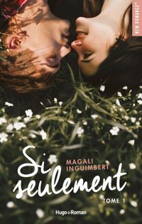 Couverture du livre Si seulement - Magali Inguimbert