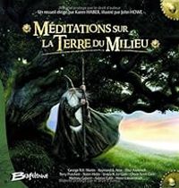 Couverture du livre Méditations sur la Terre du milieu - Karen Haber